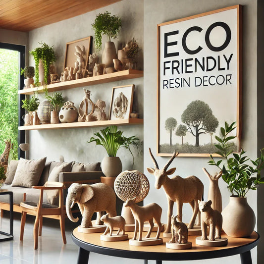 Eco-Friendly Home Decor Why Resin is a Sustainable Choice